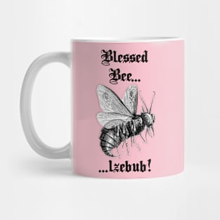 Blessed Bee... lzebub! - black letter version Mug